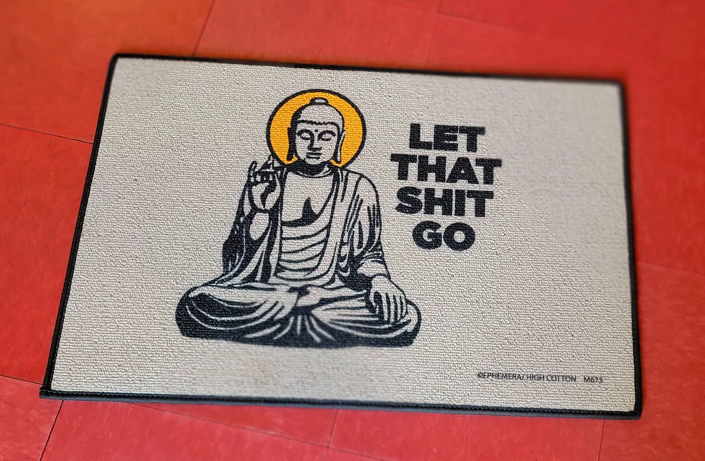 Let That Shit Go Doormat