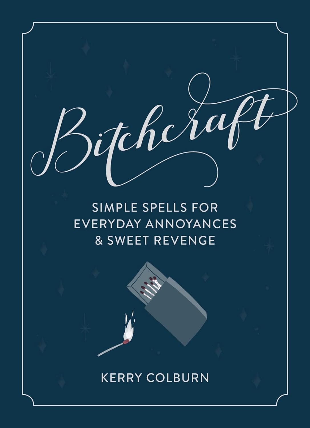 Bitchcraft Spell Book