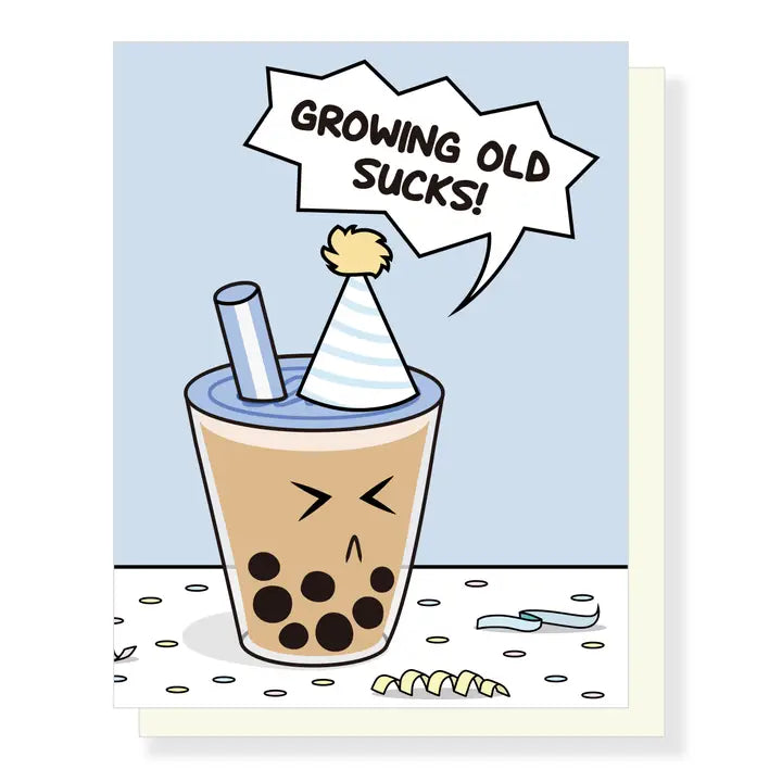 Card Boba Tea Growing Old Sucks