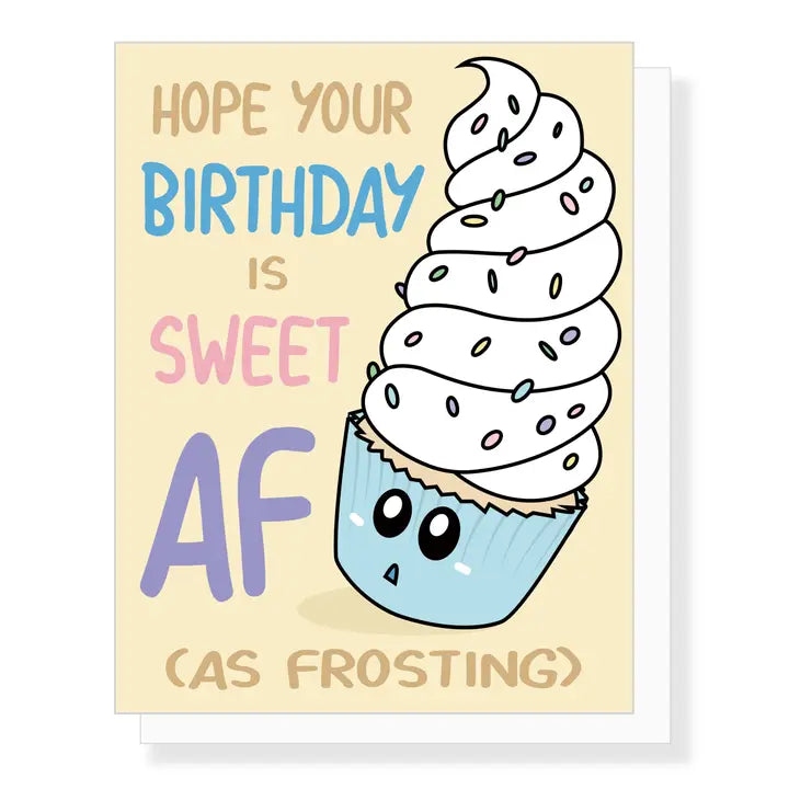 Card Hope Your Birthday Is Sweet AF