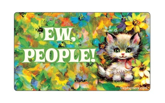 EW, PEOPLE! Bumper Sticker