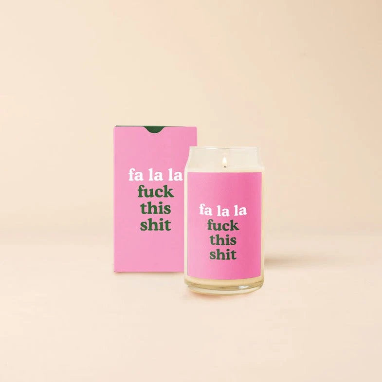 Fa La La Fuck This Shit Glass Can Candle