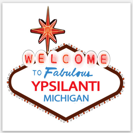 Fabulous Ypsilanti Vinyl Sticker