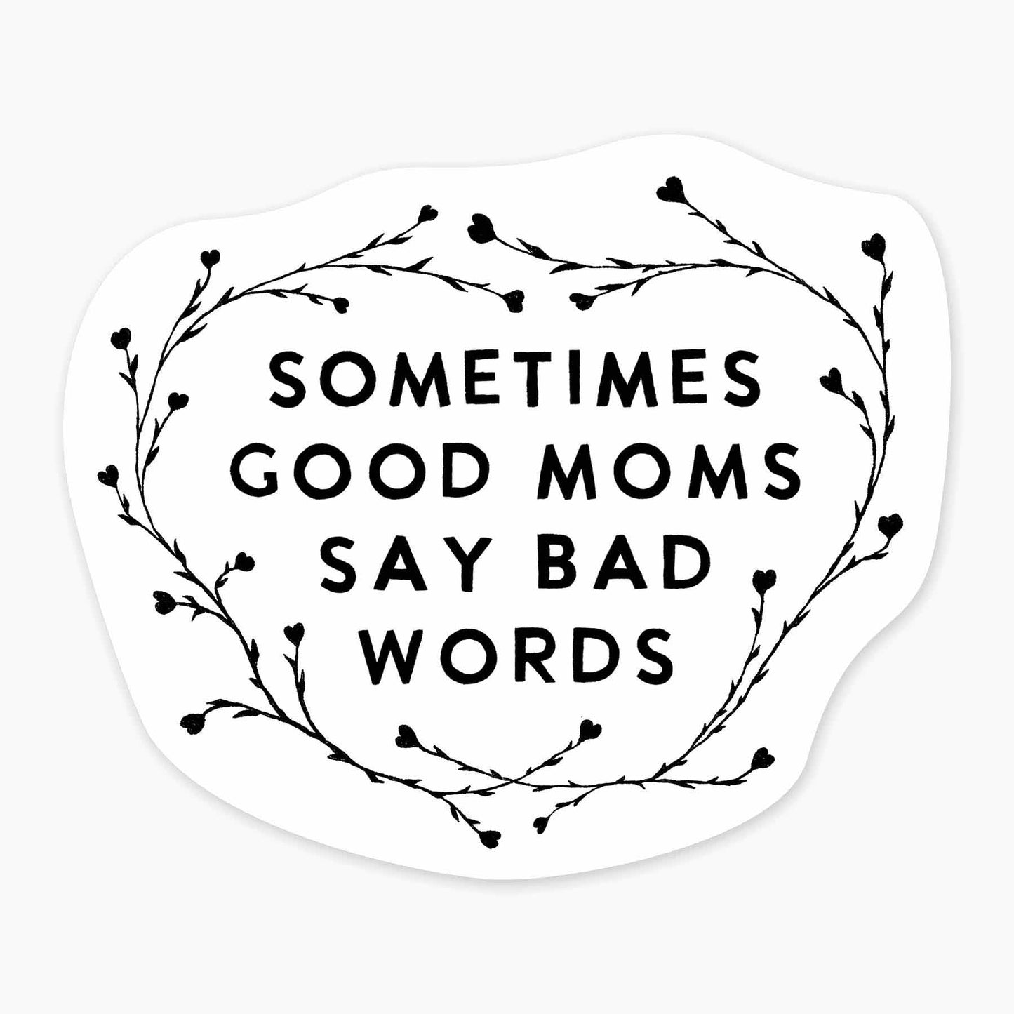 Good Moms Sticker