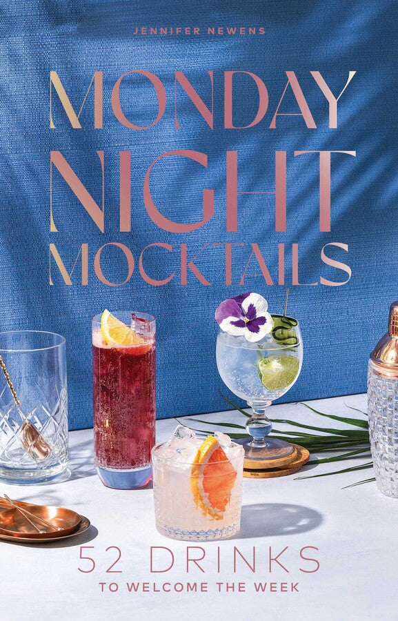 Monday Night Mocktails 52 Drink Recipe Book