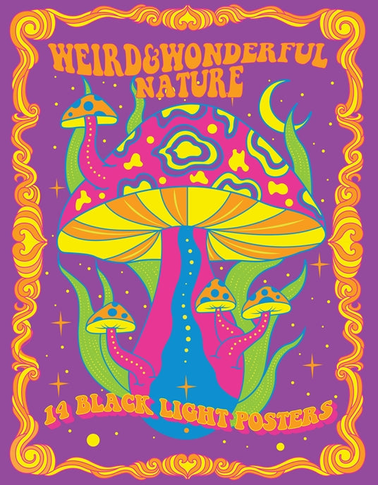 Weird & Wonderful Nature 14 Black Light Posters Book