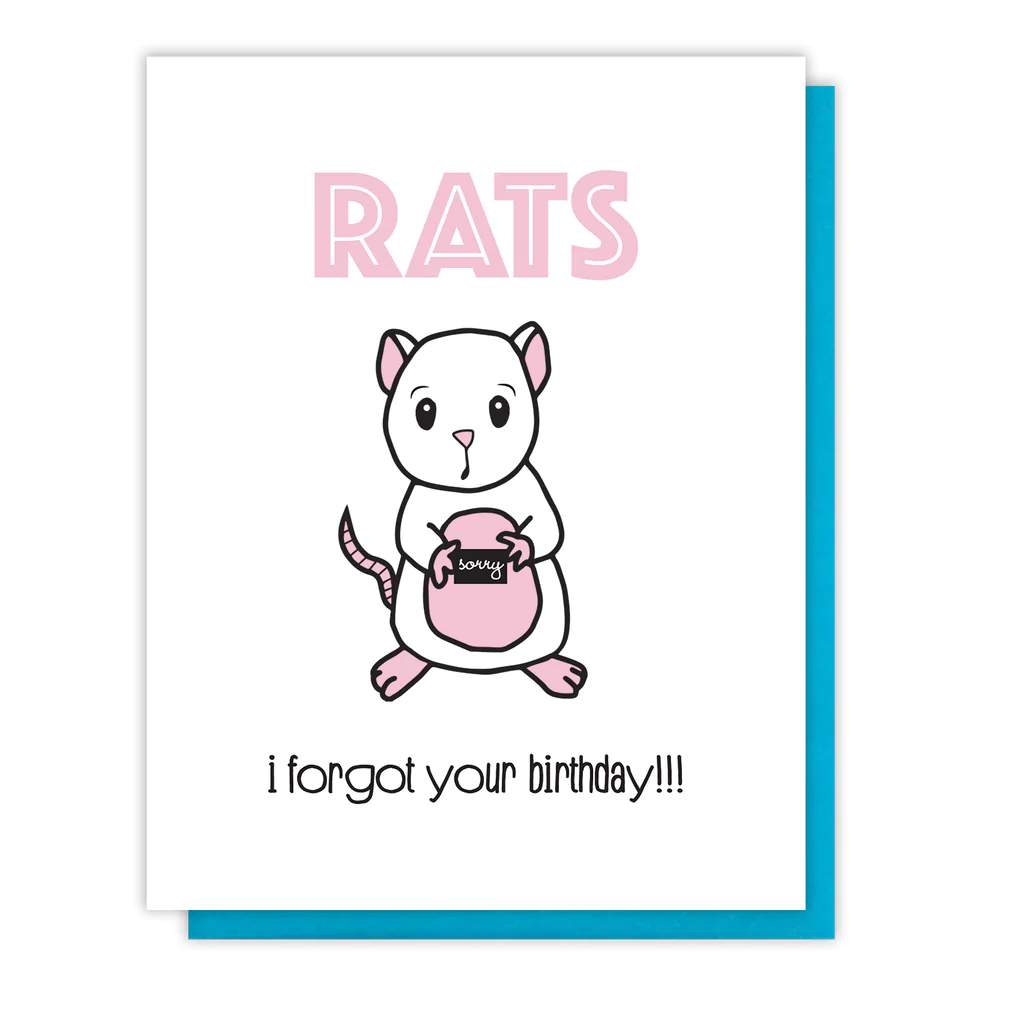 Card Rats I Forgot Your Birthday Belated