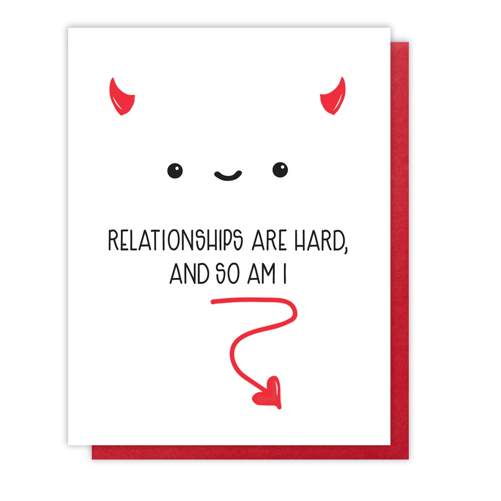 Card Relationships Are Hard So Am I Love