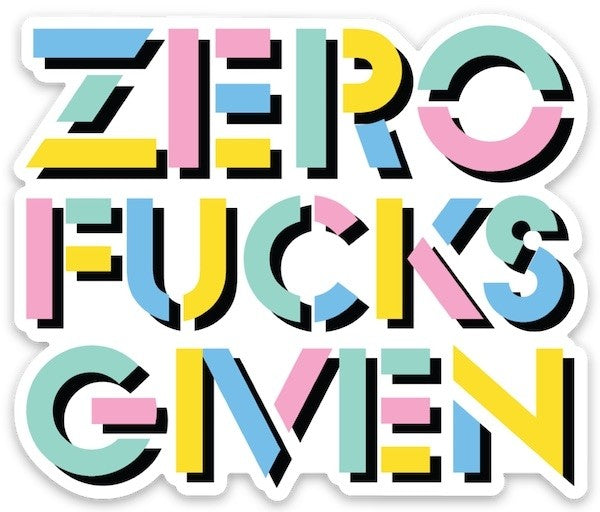 Zero Fucks Given Die Cut Sticker