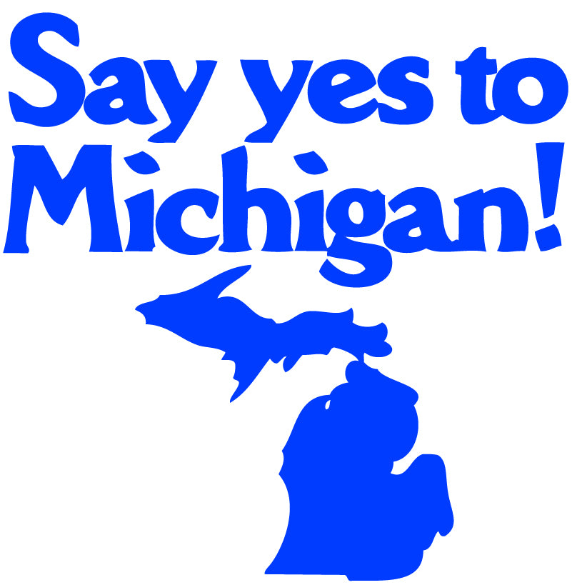 Say Yes To Michigan Sticker